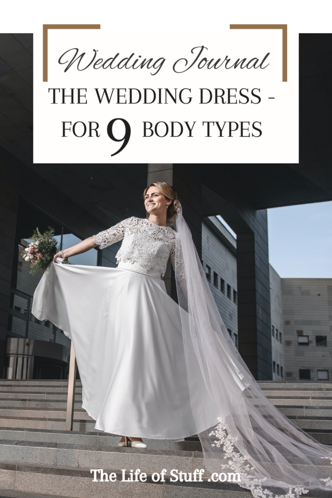 Wedding Journal - The Wedding Dress For 9 Body Types
