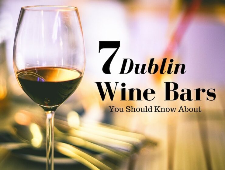 Seven Dublin Wine Bars You Should Know About