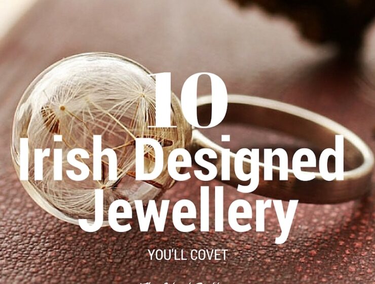 10 Irish Designed Jewellery You'll Covet