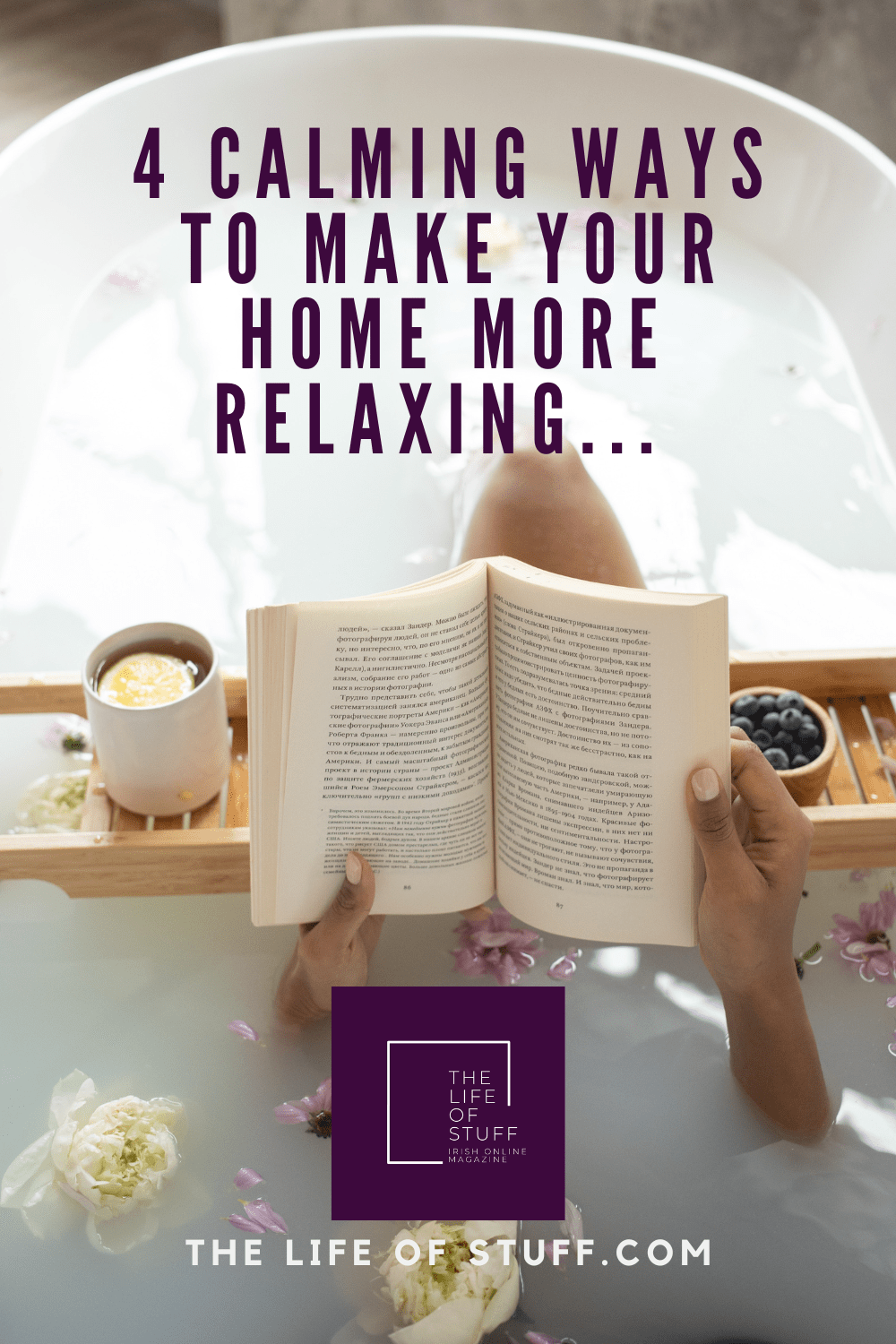 4 Calming Ways to Make Your Home More Relaxing - The Life of Stuff - Irish Online Magazine