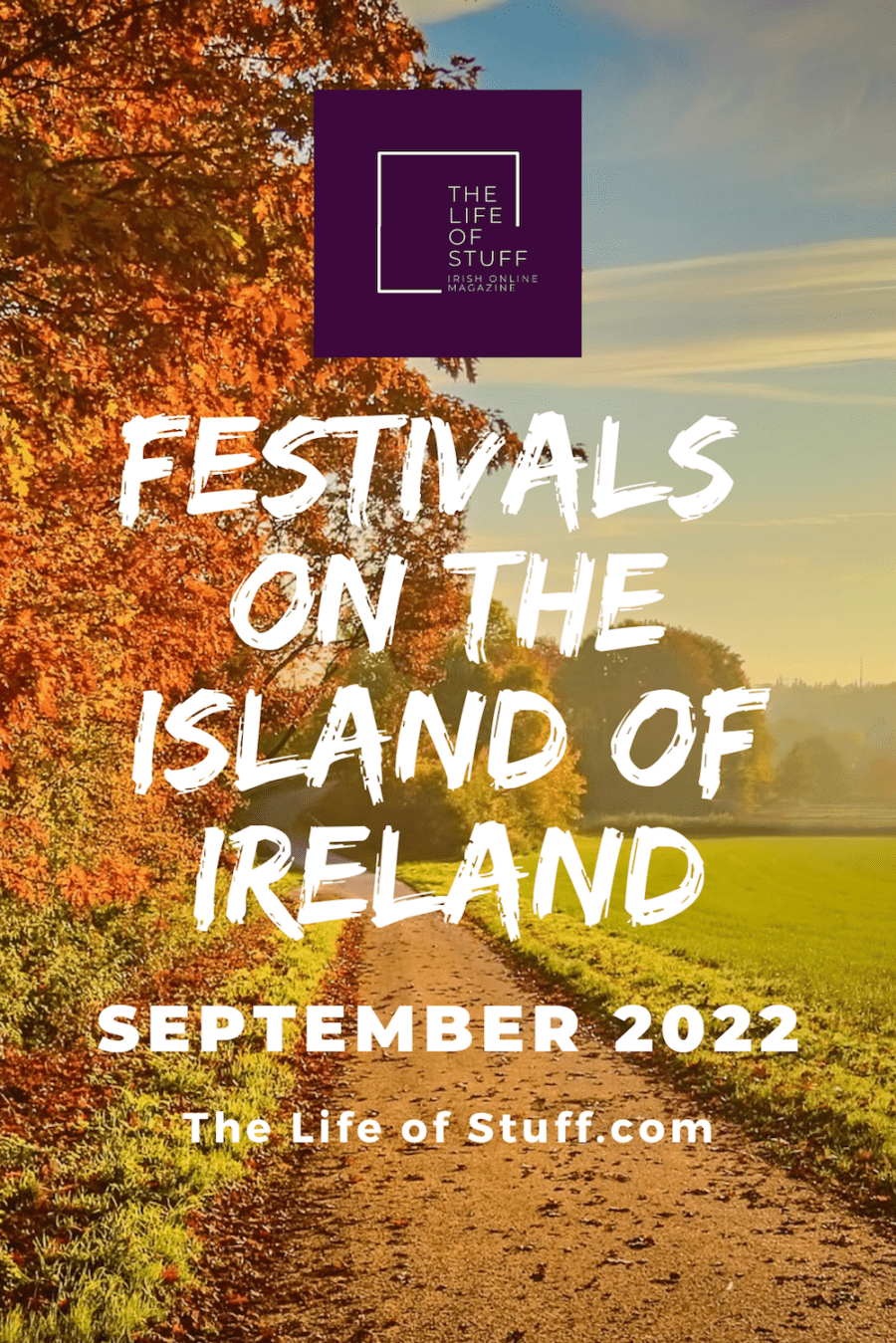 What’s On Top Festivals This September 2022 In Ireland