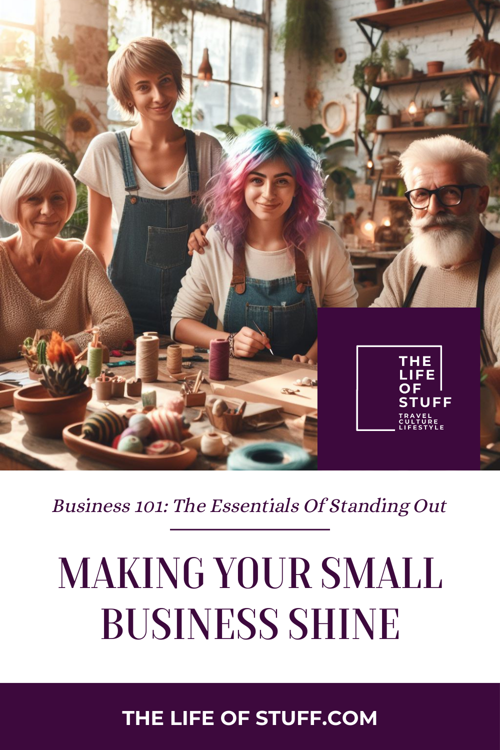 Making Your Small Business Shine - The Life of Stuff