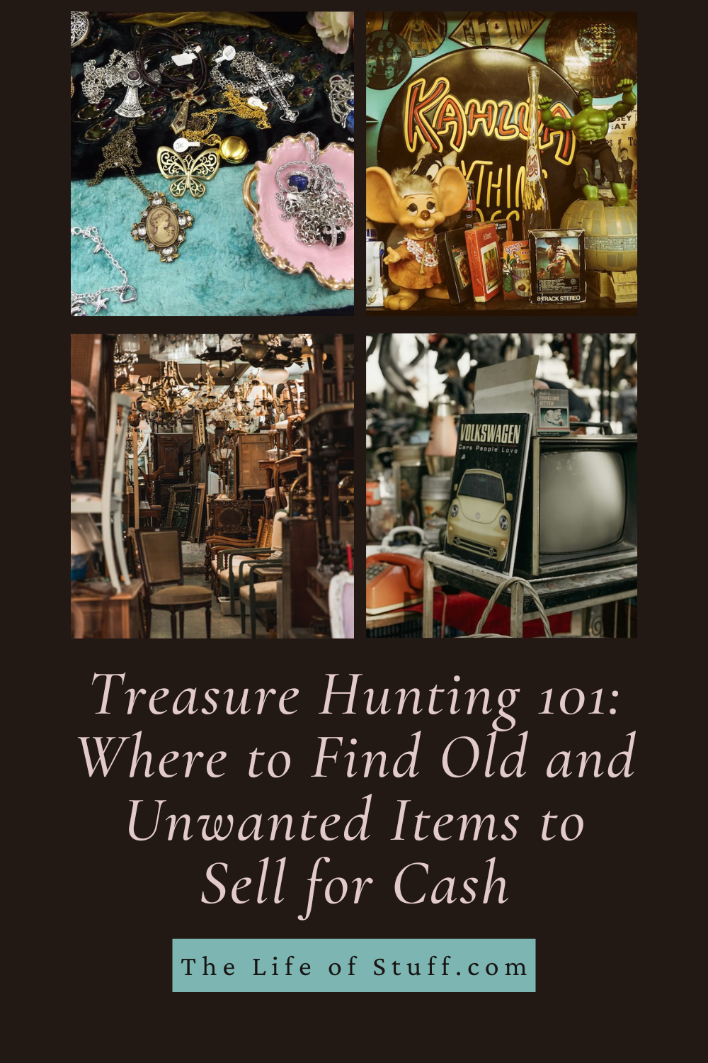 Treasure Hunting 101 - Where to Find Old and Unwanted Items to Sell for Cash - The Life of Stuff