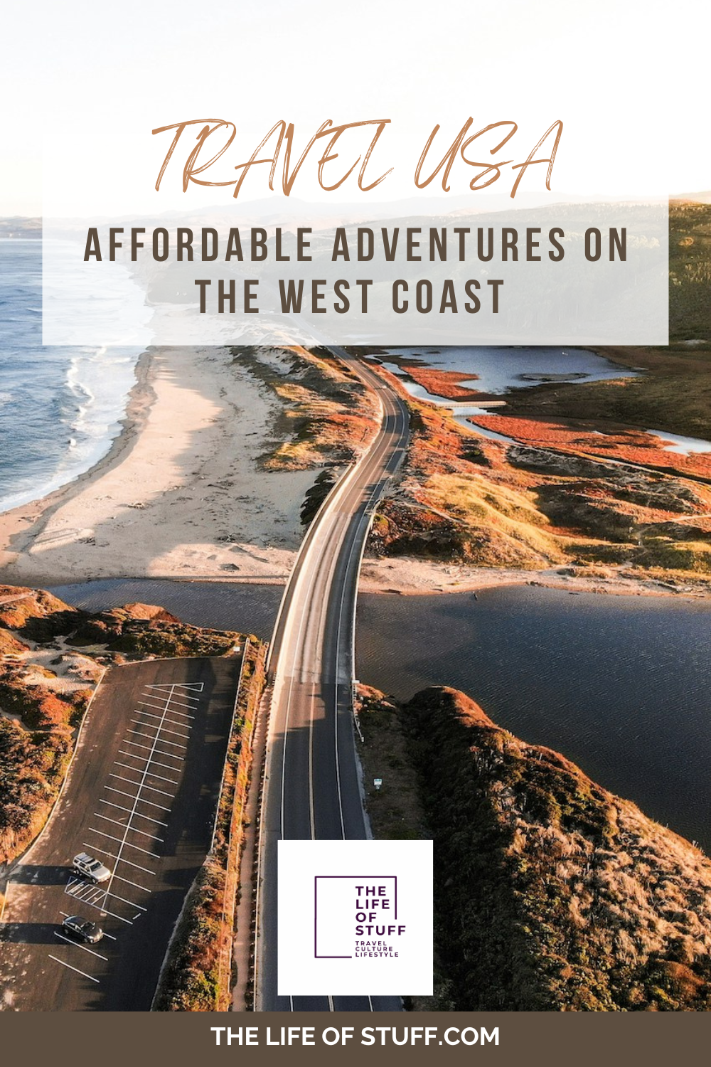 Affordable Adventures on the West Coast USA - The Life of Stuff