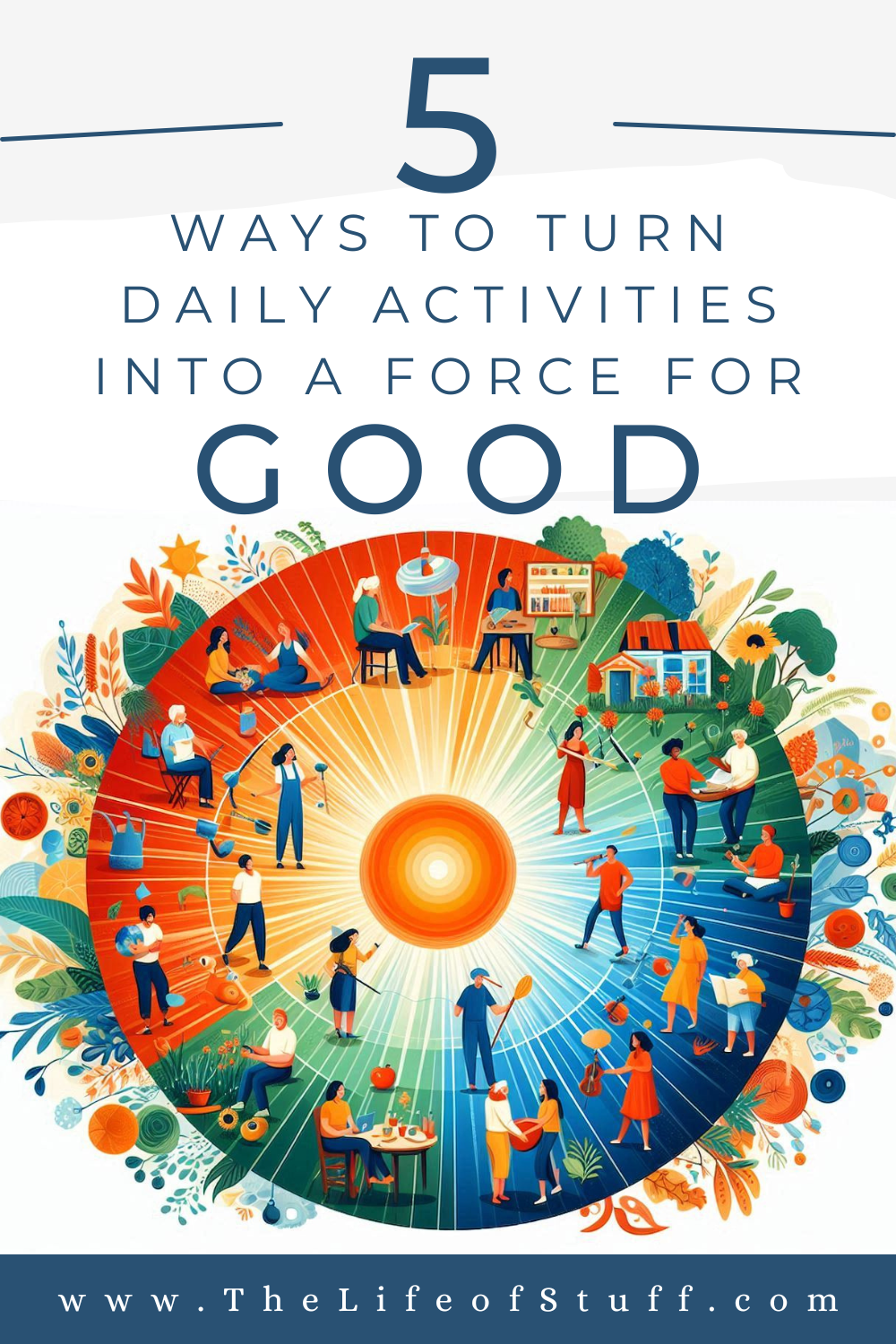 How to Turn Daily Activities into a Force for Good - The Life of Stuff