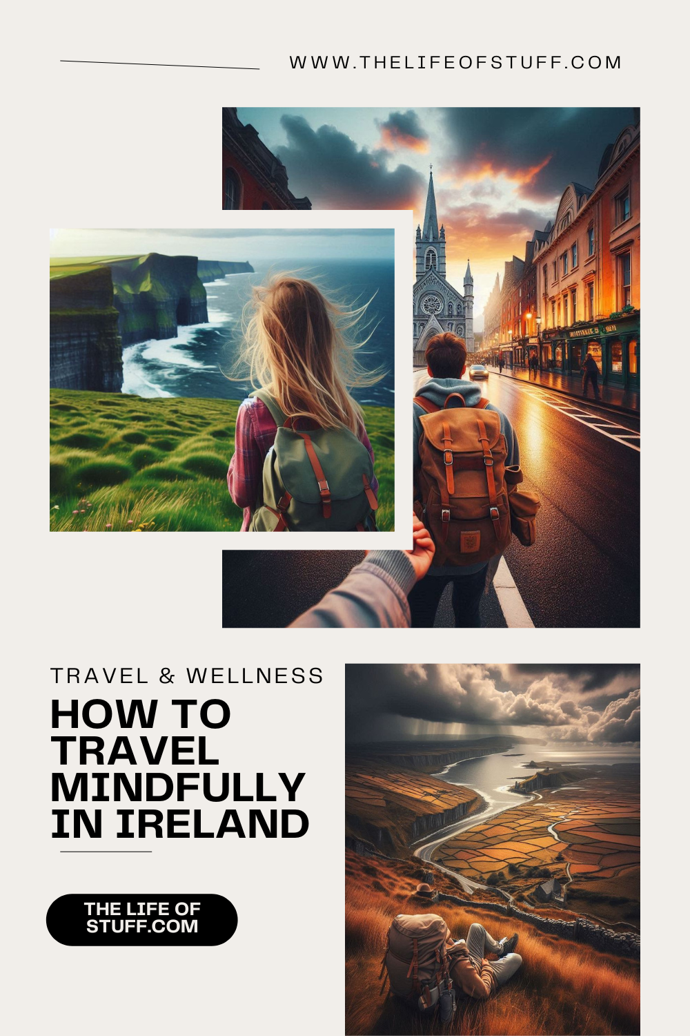 Travel & Wellness - How to Travel Mindfully in Ireland - The Life of Stuff