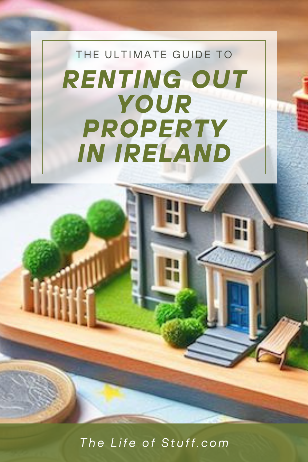 The Ultimate Guide to Renting Out Your Property in Ireland - The Life of Stuff