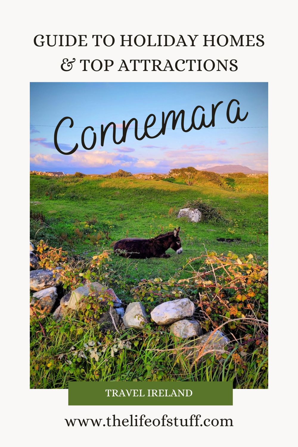 Discover Connemara - Guide to Holiday Homes and Top Attractions - The Life of Stuff