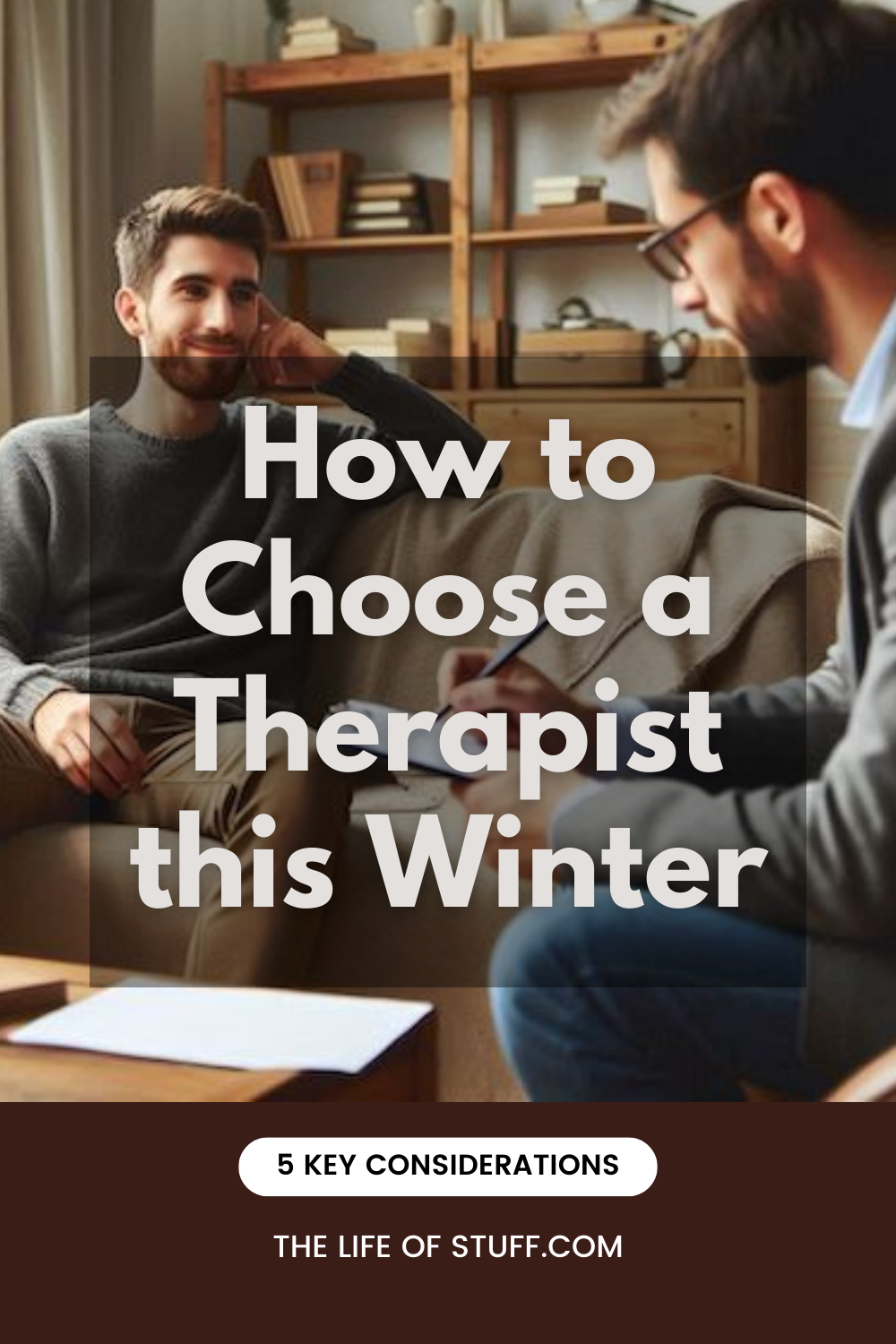 How to Choose a Therapist This Winter - The Life of Stuff